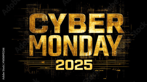 Golden Cyber Monday 2025 Announcement with a Futuristic Black Background