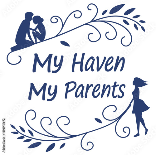 my parents my haven