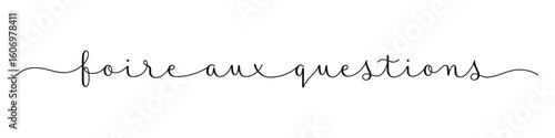 FOIRE AUX QUESTIONS (FAQ in French) black vector brush calligraphy banner