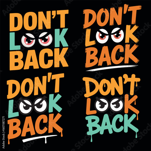 Don't Look Back T Shirt Design 2025