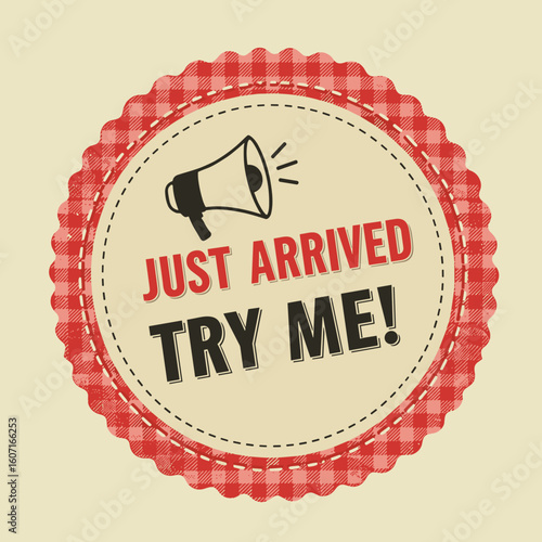 Just arrived stamp with megaphone and try me text on background  