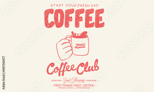 Coffee character artwork. Coffee love club. More espresso. Coffee cup design for fashion, top, dress, graphics, slogan tee, posters and others.