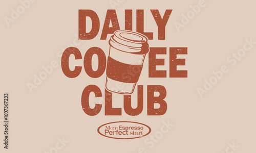 Daily coffee club. Start perfect day. Coffee with music. More espresso. Coffee cup design for fashion, top, dress, graphics, slogan tee, posters and others.