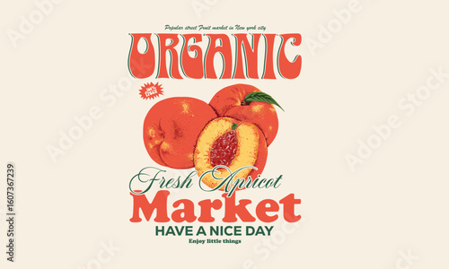 Fruit market. Organic food artwork for for t-shirt. Vintage t-shirt design. Peach art. Summer food poster design. Peach fruit set. Fresh fruit print. Nature fruit club print design.