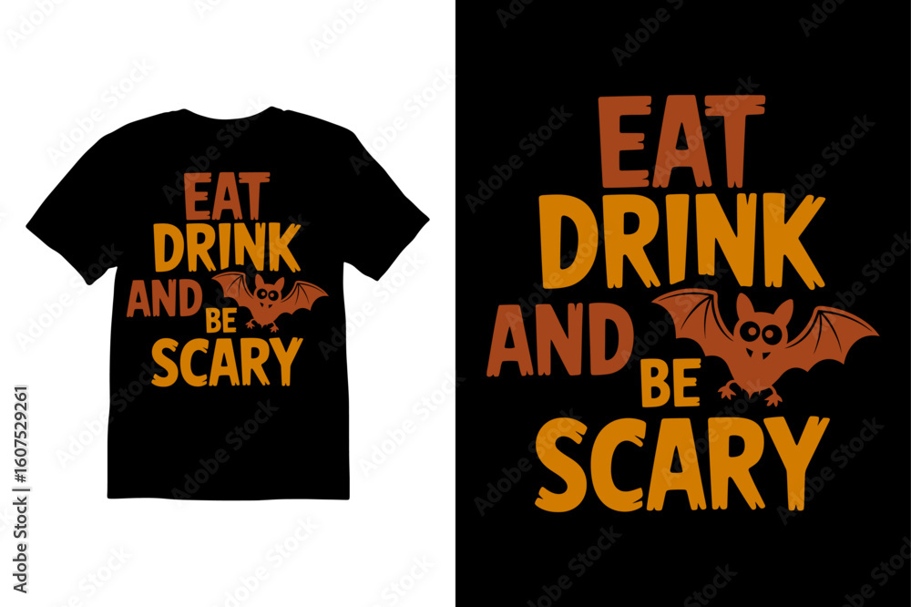 Obraz premium Eat Drink And Be Scary Halloween T-shirt vector design in white background.