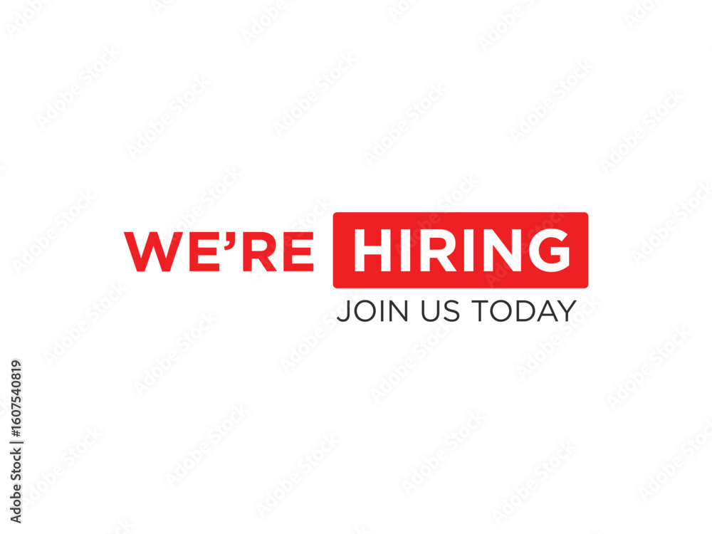 We're hiring, join us today with this eye-catching recruitment message We're hiring, join us today with this eye-catching recruitment message