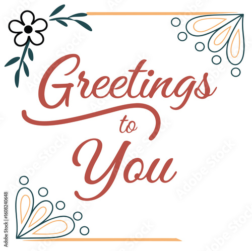 greetings to you