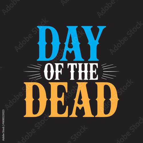 Day of the Dead Typography Design in Black and White,Elegant Day of the Dead Lettering Vector Illustration,Vintage Day of the Dead Text Layout with Serif Font,Classic Day of the Dead Poster Text