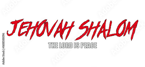Jehovah Shalom – The Lord is Peace