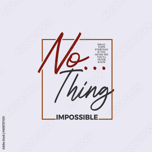 quote nothing impossible