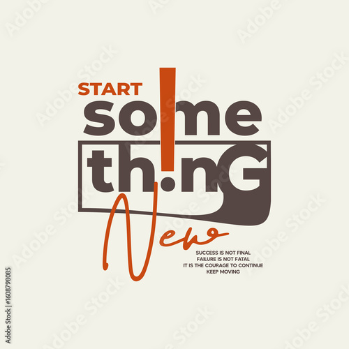start something new quote vector illustration 
