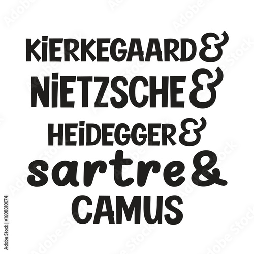 kierkegaard & nietzsche & heidegger& sartre& canus