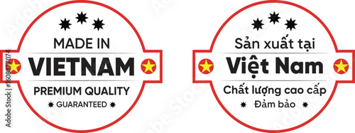 Round Made in Vietnam Label – English and Vietnamese Stamp Design Vector round label featuring bilingual text “Made in Vietnam” and “Sản Xuất Tại Việt Nam”. Ideal for use in packaging design, 