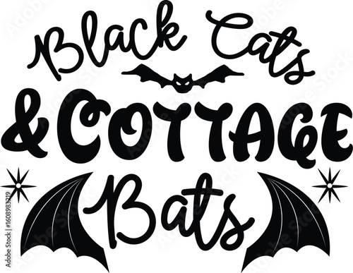 8 black cats & cottage bats