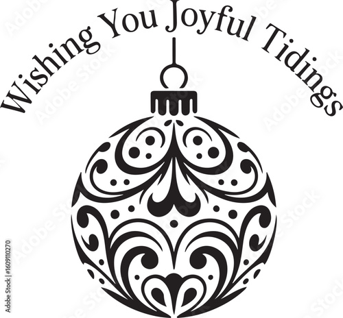 Elegant Monochrome Christmas Ornament with Joyful Message
