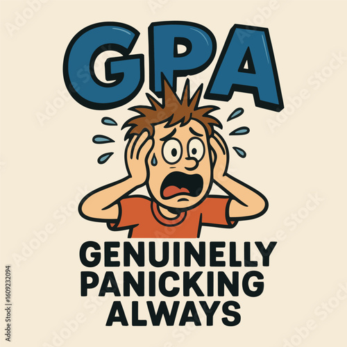 A cartoonish image of a man with his head down and a sign that reads Gpa Genuinely Panicking Always. The image is meant to be humorous and lighthearted