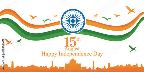 India Independence Day 15 August tribute with flowing tricolor flag waves, central Ashoka Chakra, landmark skyline, birds, and bold typography