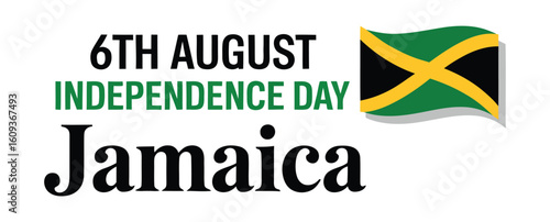 Jamaica Independence Day 6 August tribute with national flag, bold typography, black-green-gold color theme, and festive graphic layout