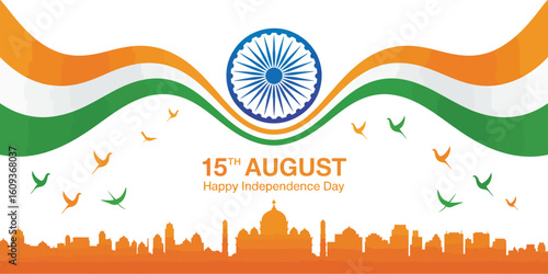 India Independence Day 15 August celebration with tricolor wave, Ashoka Chakra, landmark skyline, flying birds, and bold festive typography