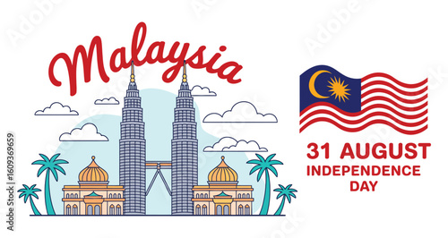 Malaysia Independence Day 31 August tribute with Petronas Towers, flag backdrop, palm trees, red cursive Malaysia text, and festive layout