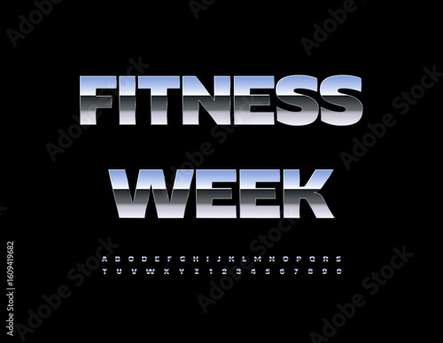 Vector Steel sign Fitness Week. Metallic Glossy Font. Silver Uppercase Alphabet Letters and Numbers set