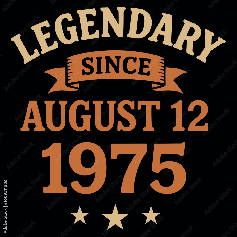 Obraz premium Legendary Since August 12 1975