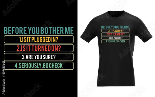 Before You Bother Me Funny Information Technology Tech  Technical Support