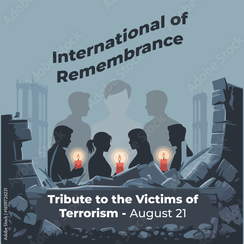 International Day of Remembrance and Tribute to the Victims of Terrorism – August 21 Illustration