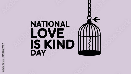 National Love is Kind Day Poster with Open Birdcage and Soft Gradient Background