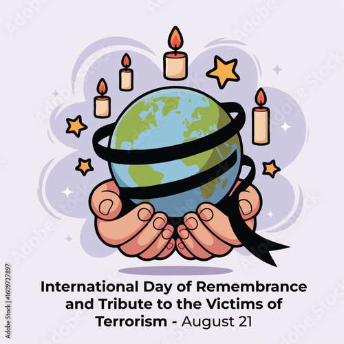 International Day of Remembrance and Tribute to the Victims of Terrorism – August 21 Illustration