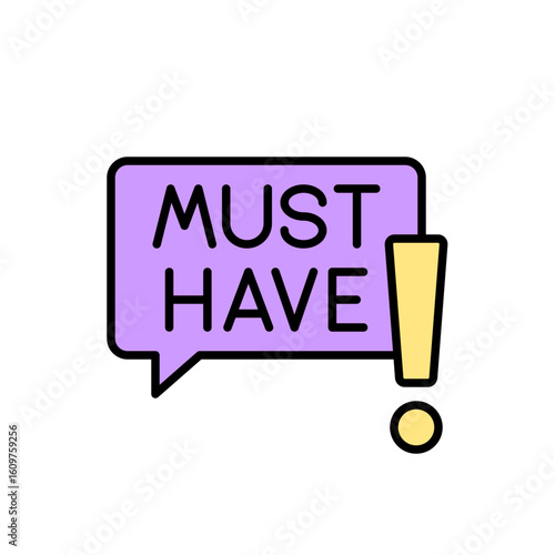 Purple speech bubble with MUST HAVE and yellow exclamation