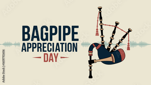 Bagpipe Appreciation Day Music Instrument Art Bagpipes Festival Celebration