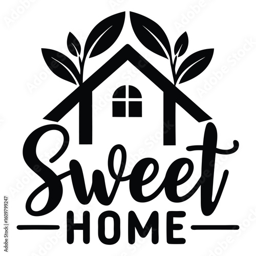 Home sweet home hand drawn illustration with typography. Village cottage silhouette vector design