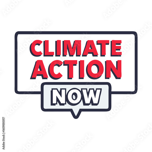 Climate Action Now Sign