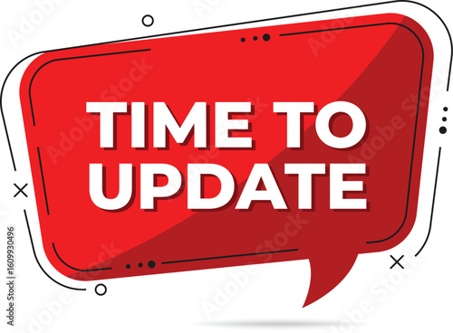 Urgent red speech bubble announcing time to update