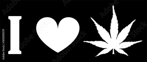 Emblem T shirt print I love marijuana leaf vector silhouette illustration isolated. Natural ganja relax plant. Jamaica happy good mood medical plant relaxation banner. Urban culture symbol sticker.