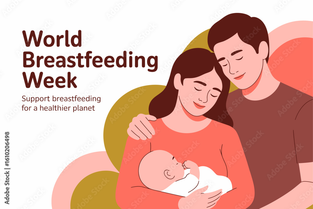Obraz premium World Breastfeeding Week poster with family and baby, support breastfeeding for a healthier planet, greeting card, vector illustration