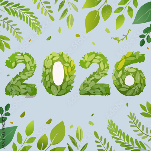 Greenery's Embrace: A vibrant visual, showcasing the year 2026 crafted entirely from verdant leaves. The image radiates a sense of growth, sustainability, and a commitment to the natural world.