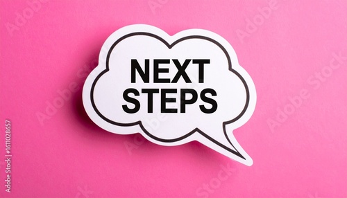 A speech bubble with the words Next Steps on a vibrant pink background offers direction