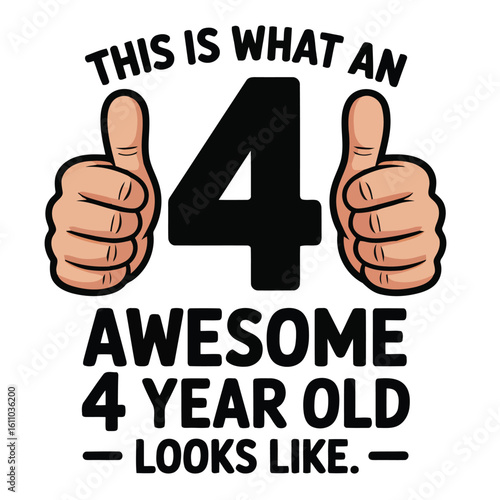 Awesome 4 Year Old Vector – Thumbs Up Birthday Design for Kids, Fun Fourth Birthday Illustration

