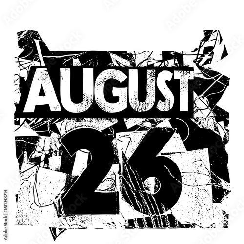 Vector Bold typographic features the date August 26th with distressed textures.