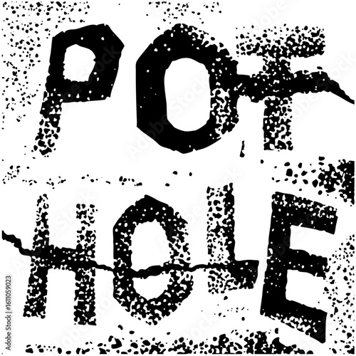 Vector Distressed typographic spells Pothole in a rough textured style.