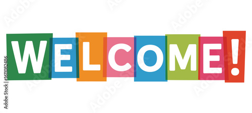 WELCOME! vector text with bold white letters on multicolor rectangular blocks — playful graphic design for greeting, onboarding, and celebration