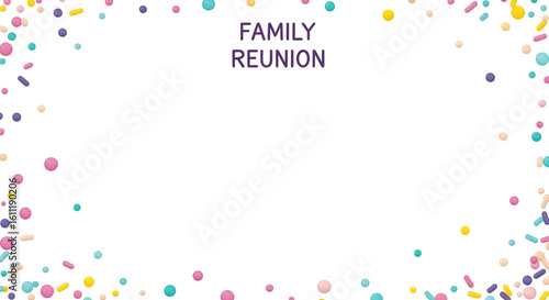 Family reunion text with confetti border on a black background    .ai generative, transparent background, white background. isolated on white background