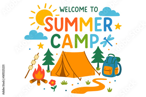 Welcome to Summer Camp colorful poster vector illustration. Cute hand drawn kids camping design with tent, campfire, marshmallow and backpack for holiday adventure flyer.