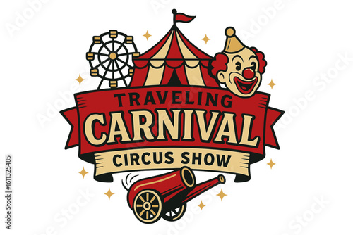 Retro circus carnival emblem with clown and tent. Traveling show logo concept with ferris wheel and human cannon. Vintage festival amusement park vector illustration.