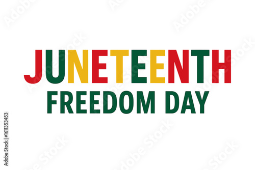 Juneteenth Freedom Day celebration banner with red yellow green letters, African American emancipation holiday typography, editable vector design for poster, transparent background