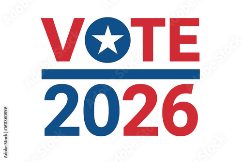 Vote 2026 patriotic USA election banner with red blue typography, star emblem replacing O, flag colors, midterm campaign poster, civic duty slogan, isolated vector illustration