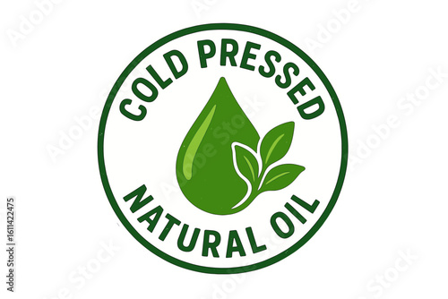 Cold pressed natural oil green stamp. Sticker for packaging. Vector icon for eco, bio, organic product. Vegan food label. Healthy cosmetic quality seal with drop and leaf.