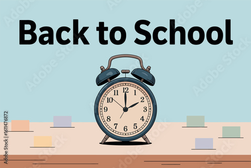 Back to School Alarm Clock Design with Bold Text